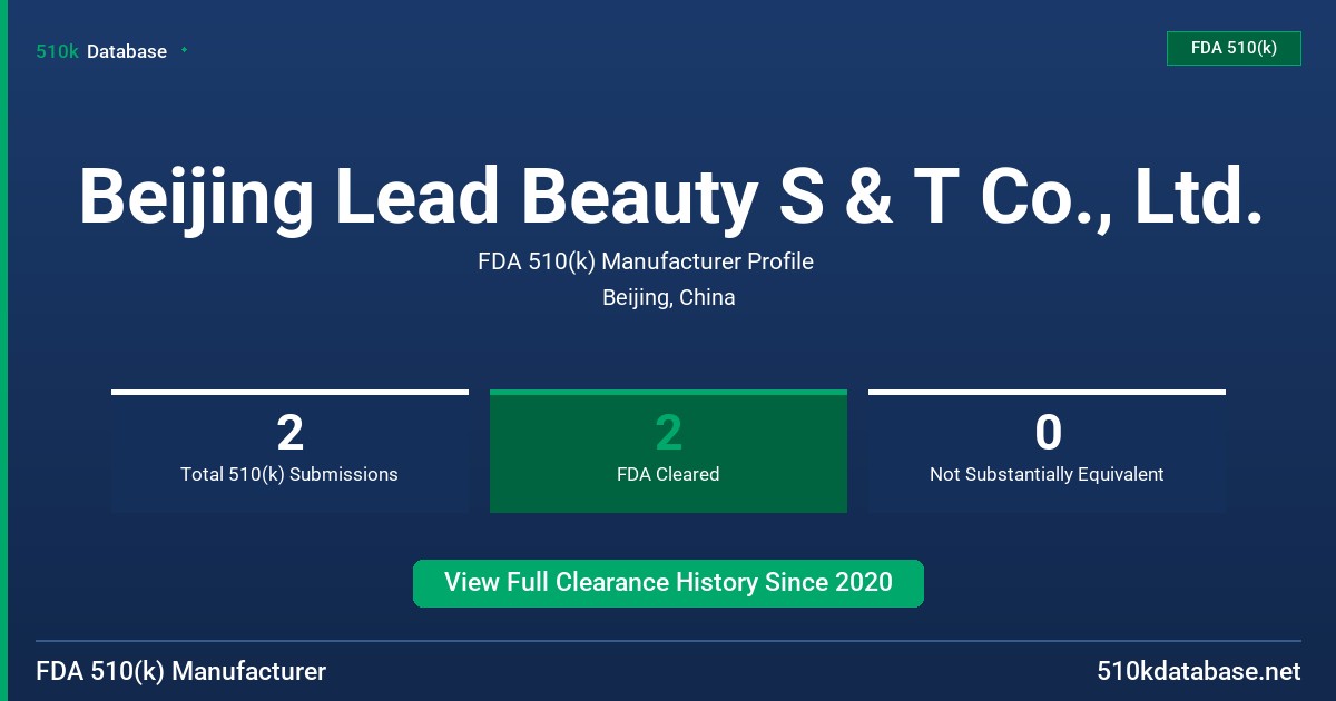 Beijing Lead Beauty S & T Co., Ltd. FDA 510(k) Manufacturer Profile