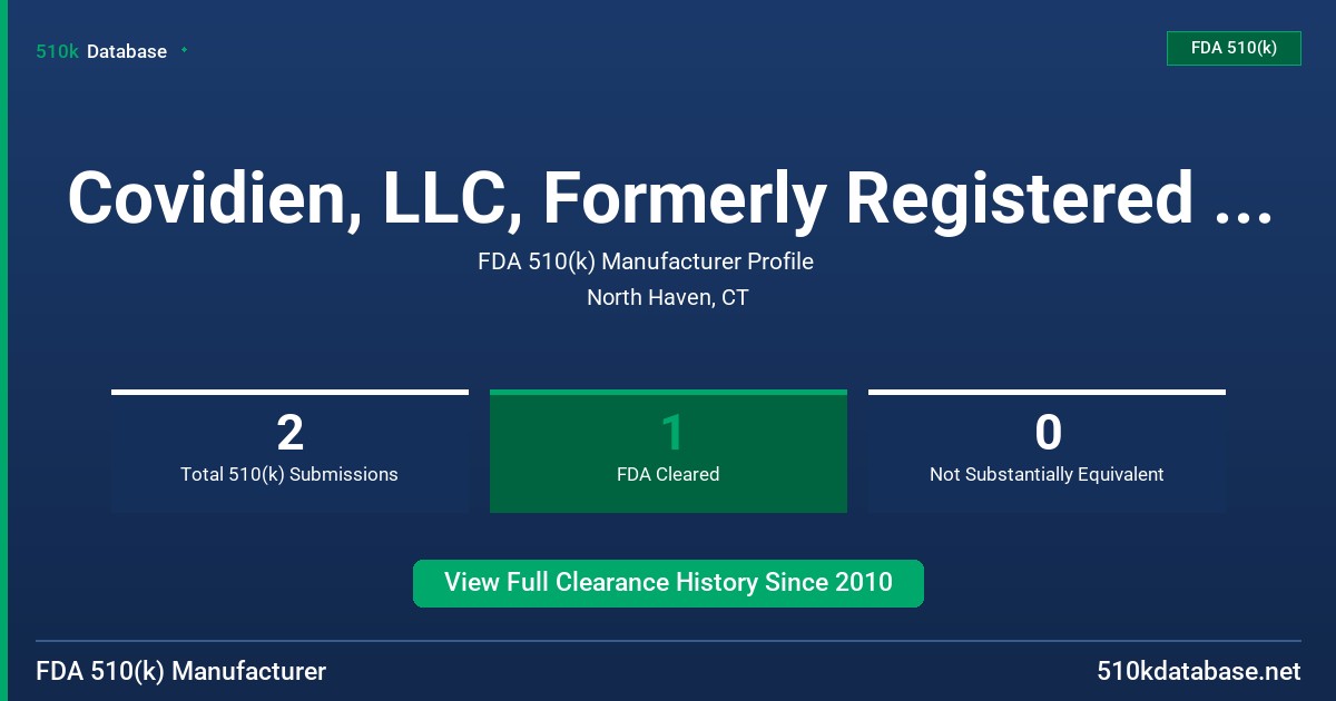 Covidien, LLC, Formerly Registered AS Tyco Healthca FDA 510(k) Manufacturer Profile