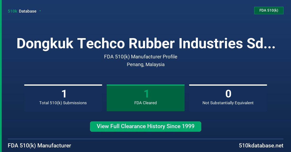 Dongkuk Techco Rubber Industries Sdn. Bhd. FDA 510(k) Manufacturer Profile