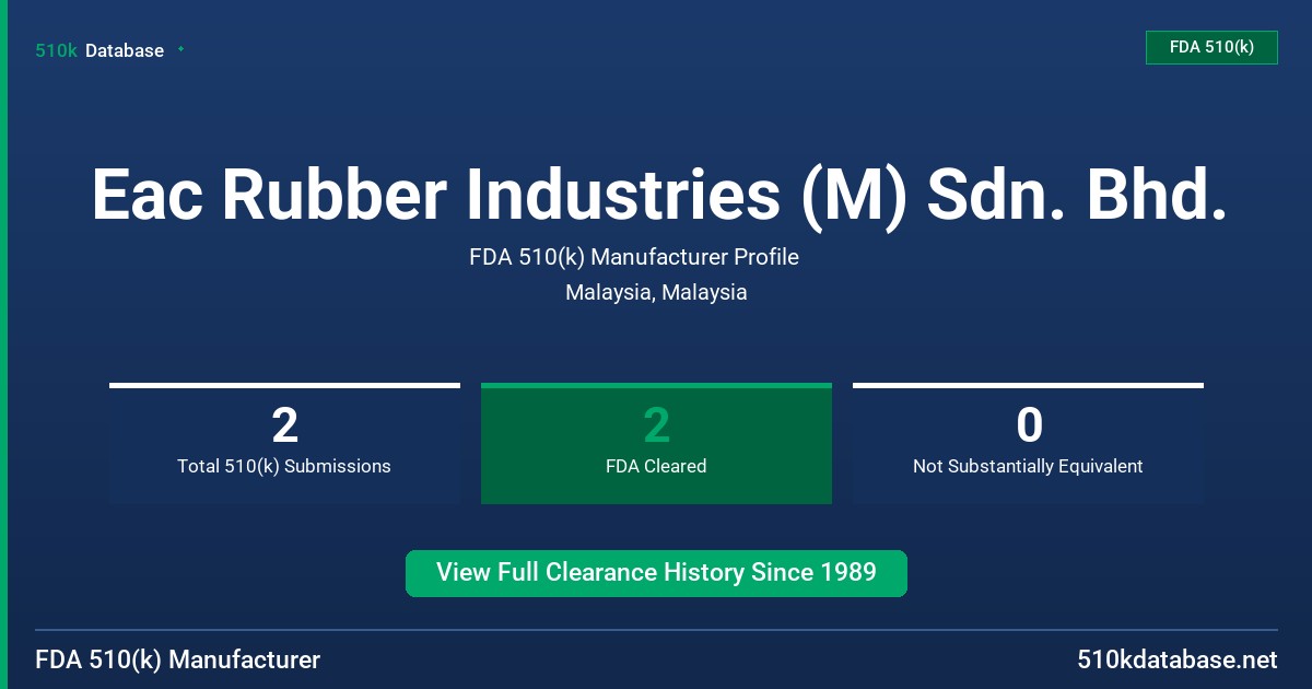 Eac Rubber Industries (M) Sdn. Bhd. FDA 510(k) Manufacturer Profile
