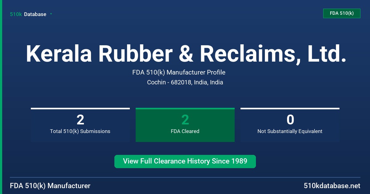 Kerala Rubber & Reclaims, Ltd. FDA 510(k) Manufacturer Profile