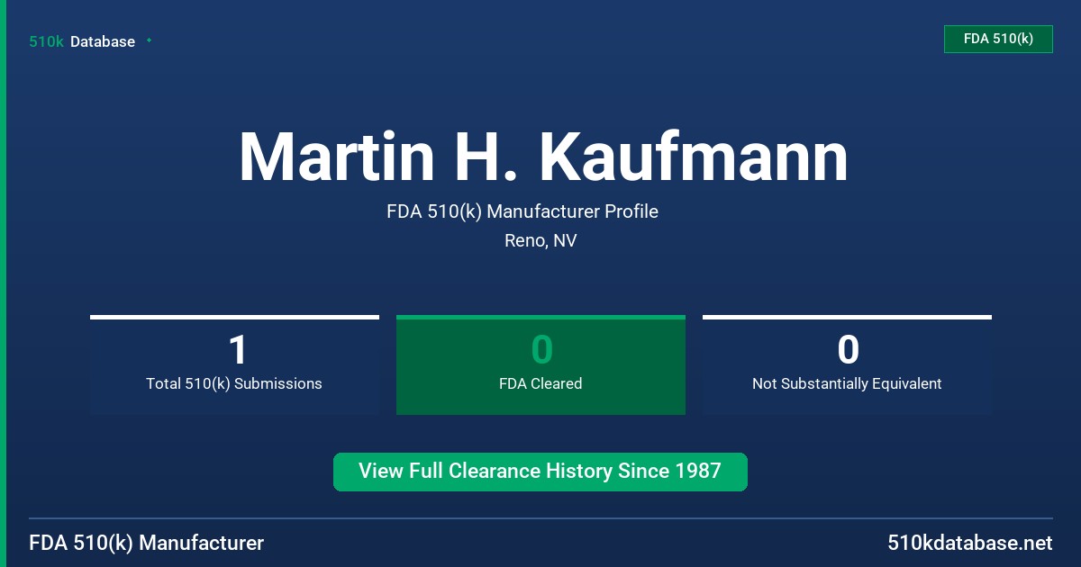 Martin H. Kaufmann FDA 510(k) Manufacturer Profile