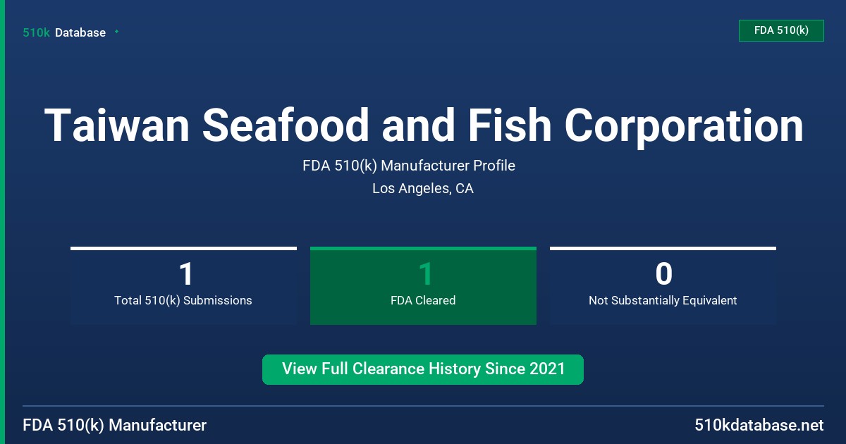 Taiwan Seafood and Fish Corporation FDA 510(k) Manufacturer Profile