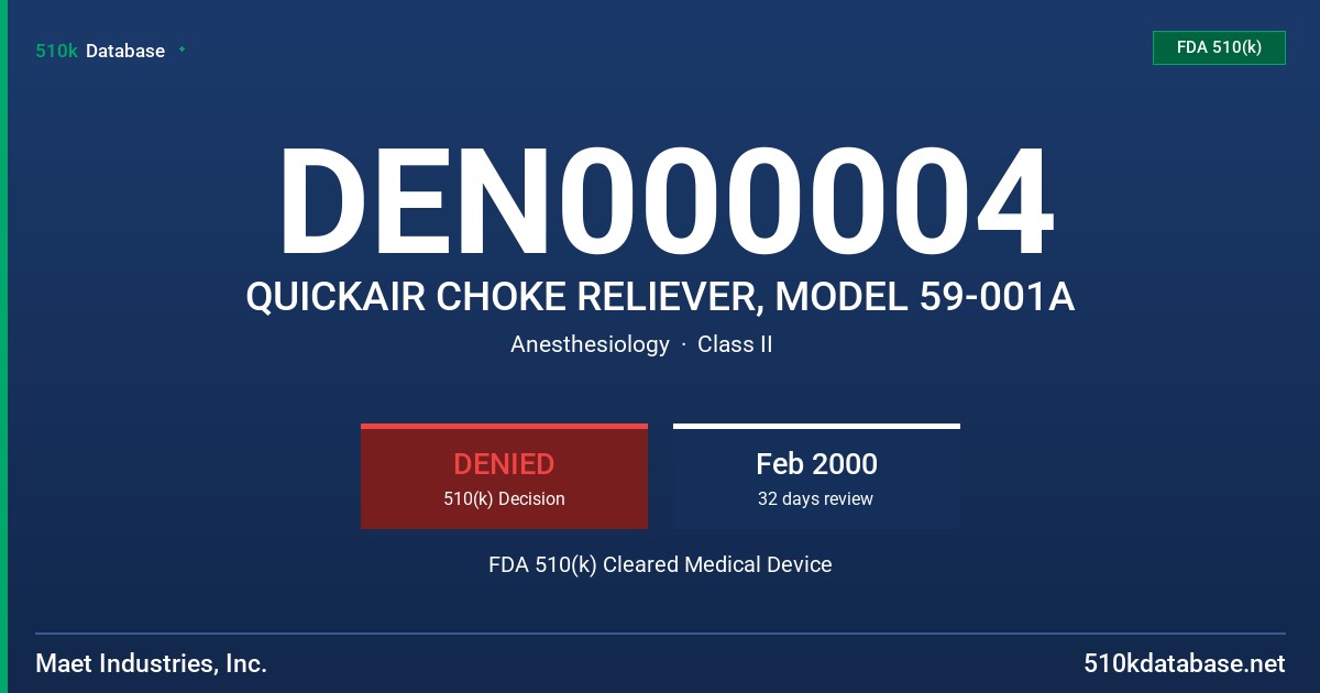 DEN000004 QUICKAIR CHOKE RELIEVER, MODEL 59-001A FDA 510(k) Cleared Medical Device