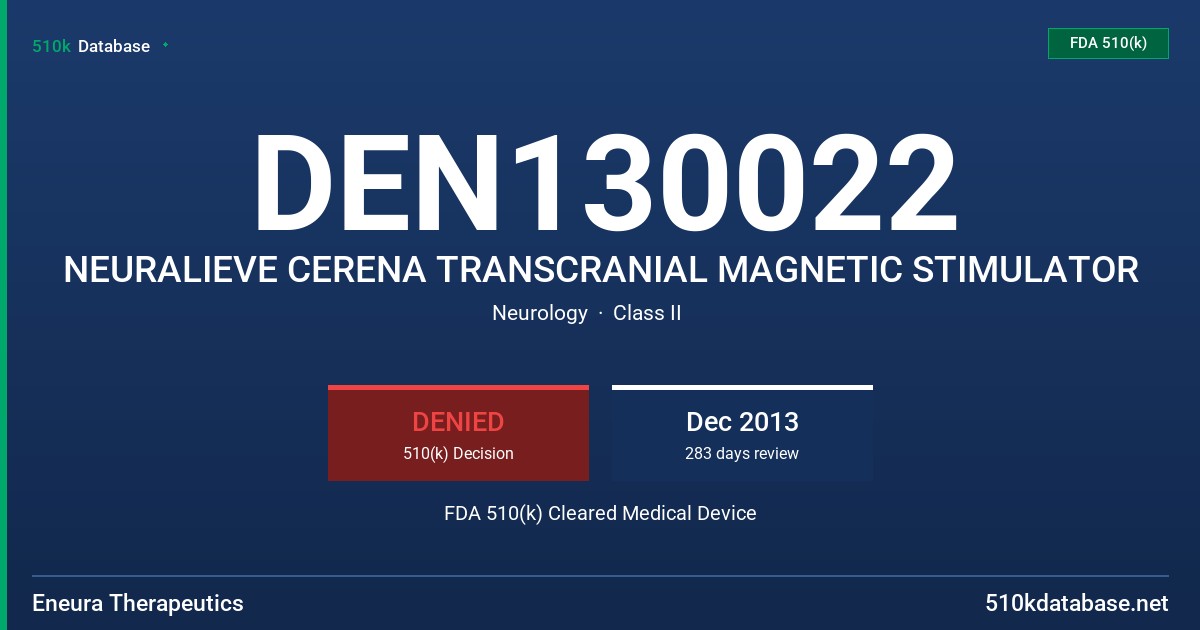 DEN130022 NEURALIEVE CERENA TRANSCRANIAL MAGNETIC STIMULATOR FDA 510(k) Cleared Medical Device