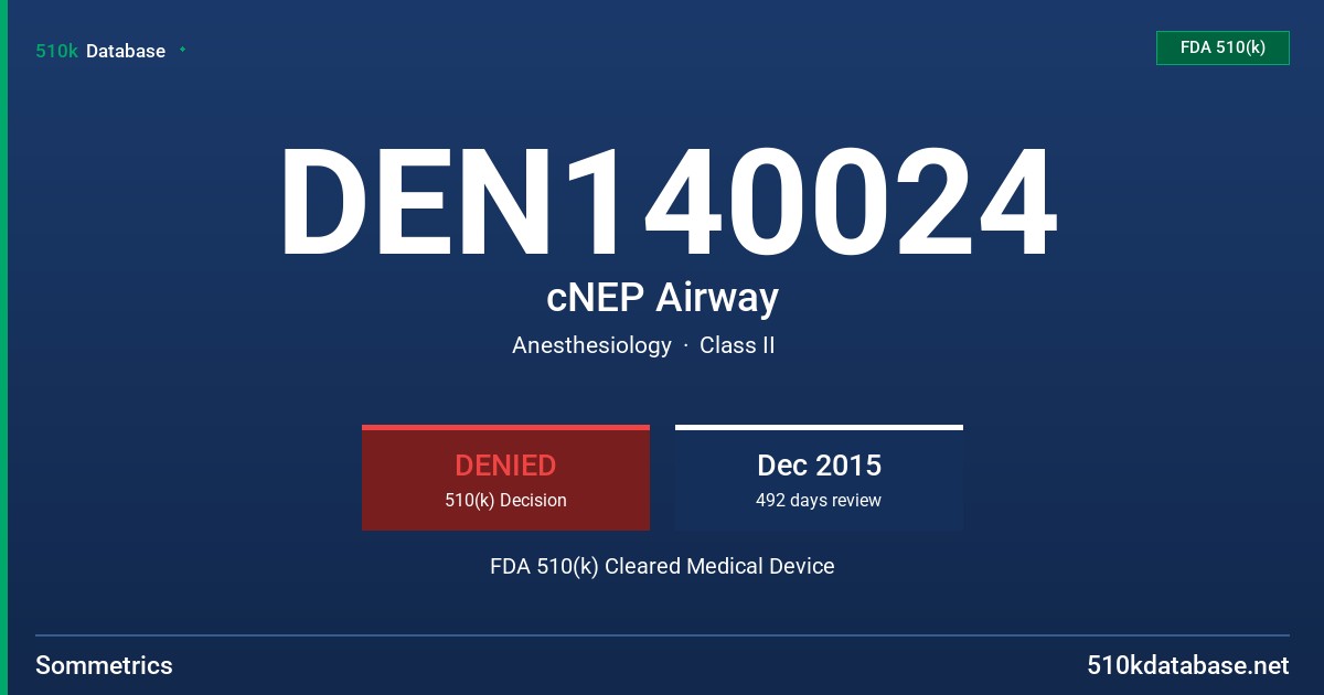 DEN140024 cNEP Airway FDA 510(k) Cleared Medical Device