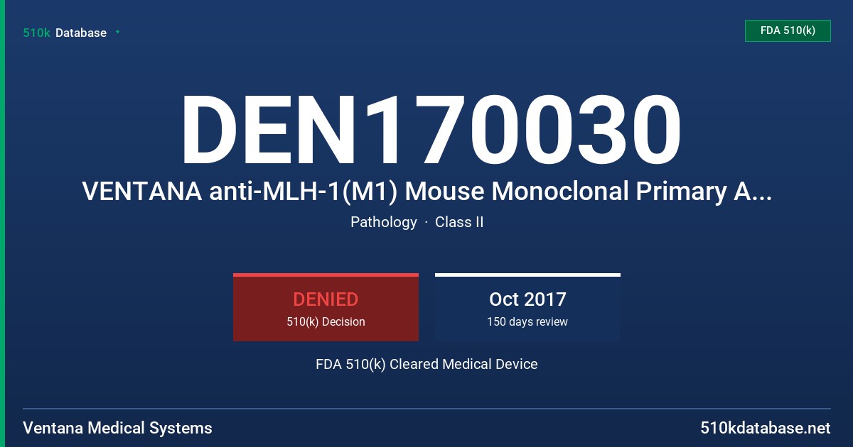DEN170030 VENTANA anti-MLH-1(M1) Mouse Monoclonal Primary Antibody, VENTANA anti-PMS2 (A16-4) Mouse Monoclonal Primary Antibody, VENTANA anti-MSH2 (G219-1129)  Mouse Monoclonal Primary Antibody, VENTANA anti-MSH6 (SP 93) Mouse Monoclonal Primary Antibody, VENTANA anti-BRAF V600E (VE1) Mouse Monoclonal Primary Antibody FDA 510(k) Cleared Medical Device