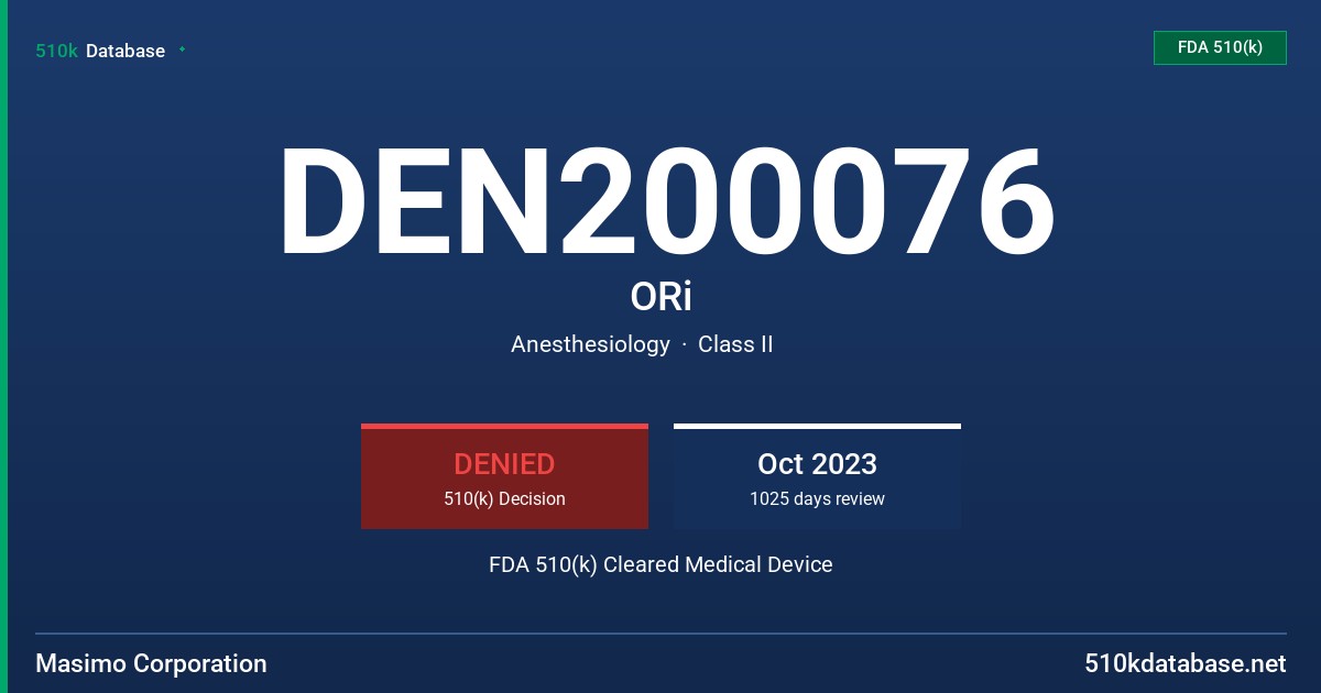 DEN200076 ORi FDA 510(k) Cleared Medical Device