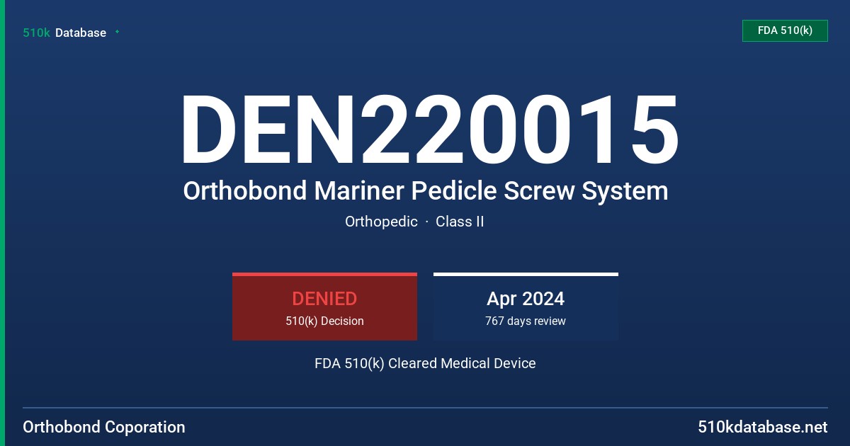 DEN220015 Orthobond Mariner Pedicle Screw System FDA 510(k) Cleared Medical Device