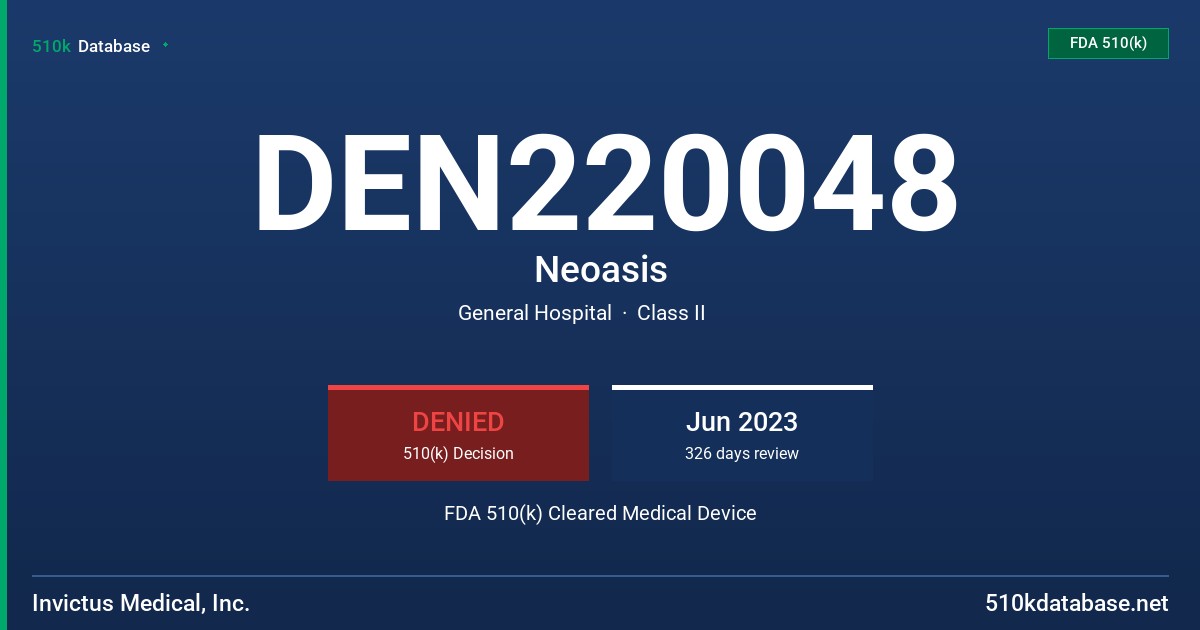 DEN220048 Neoasis FDA 510(k) Cleared Medical Device