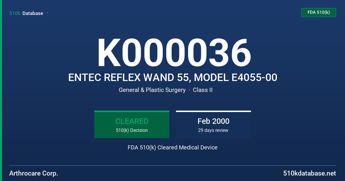 K000036 ENTEC REFLEX WAND 55, MODEL E4055-00 FDA 510(k) Cleared Medical Device