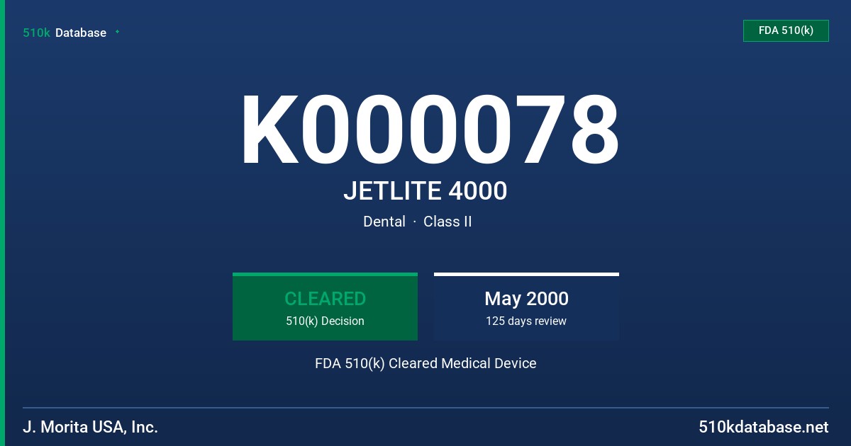 K000078 JETLITE 4000 FDA 510(k) Cleared Medical Device