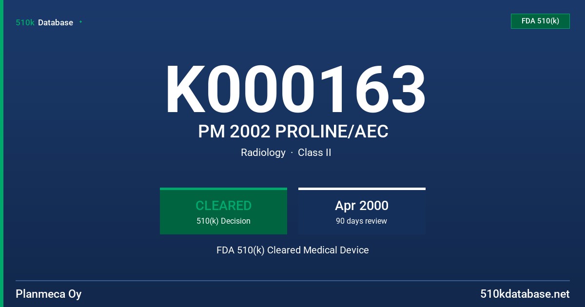 K000163 PM 2002 PROLINE/AEC FDA 510(k) Cleared Medical Device