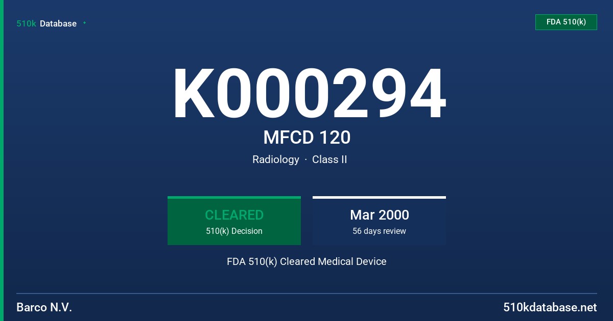 K000294 MFCD 120 FDA 510(k) Cleared Medical Device