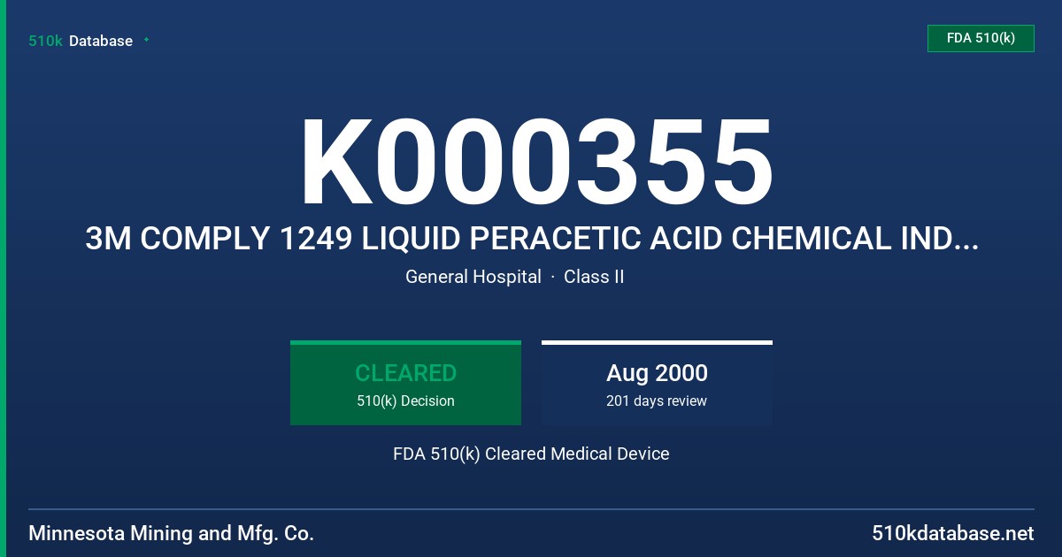 K000355 3M COMPLY 1249 LIQUID PERACETIC ACID CHEMICAL INDICATOR FDA 510(k) Cleared Medical Device
