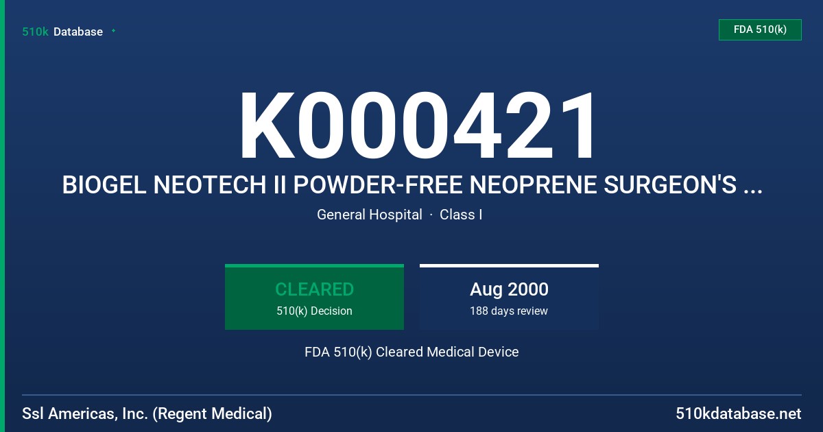 K000421 BIOGEL NEOTECH II POWDER-FREE NEOPRENE SURGEON'S GLOVE FDA 510(k) Cleared Medical Device