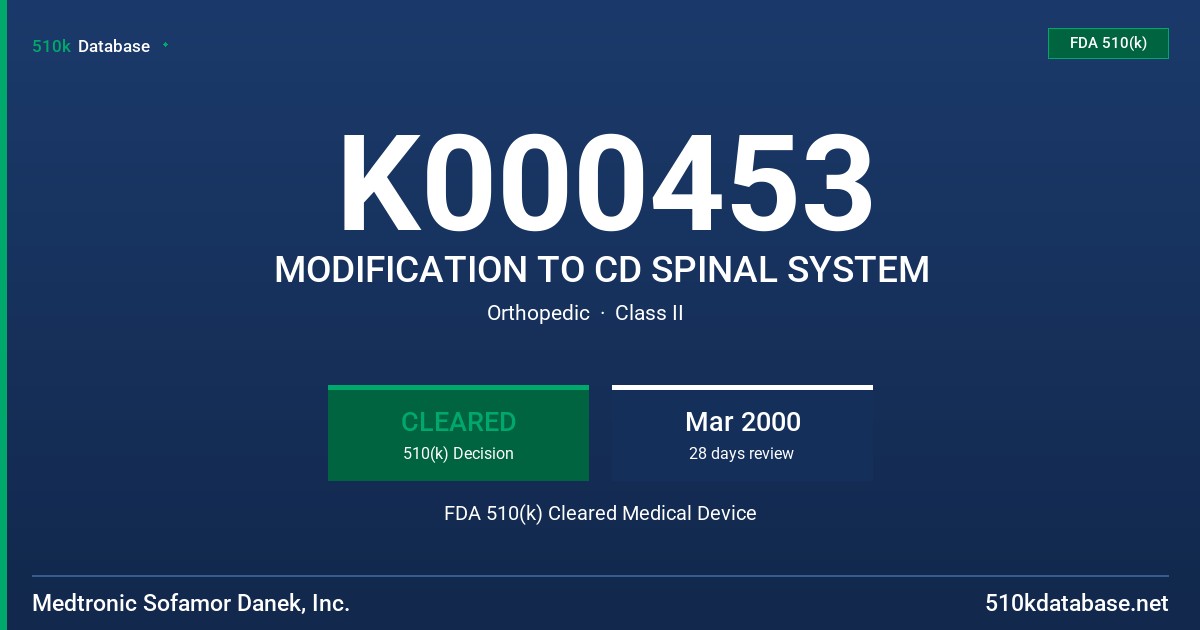 K000453 MODIFICATION TO CD SPINAL SYSTEM FDA 510(k) Cleared Medical Device