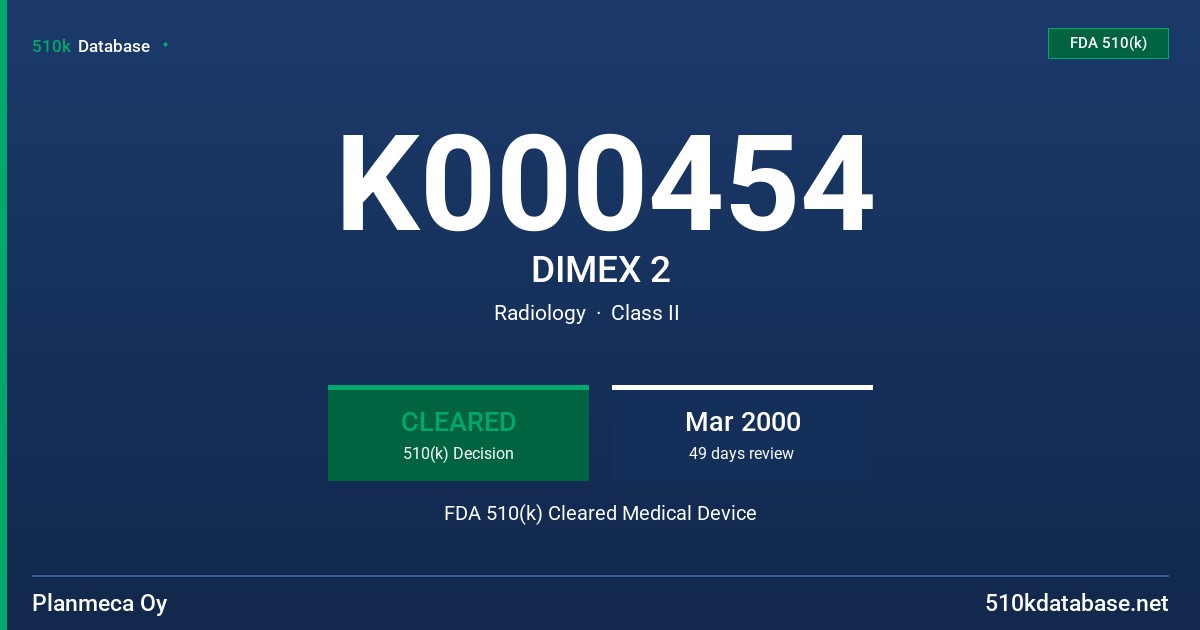 K000454 DIMEX 2 FDA 510(k) Cleared Medical Device