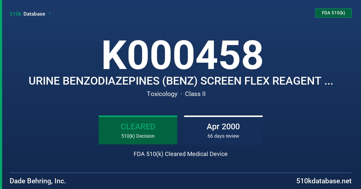 K000458 URINE BENZODIAZEPINES (BENZ) SCREEN FLEX REAGENT CARTRIDGE, CATALOG NO. DF 92A FDA 510(k) Cleared Medical Device