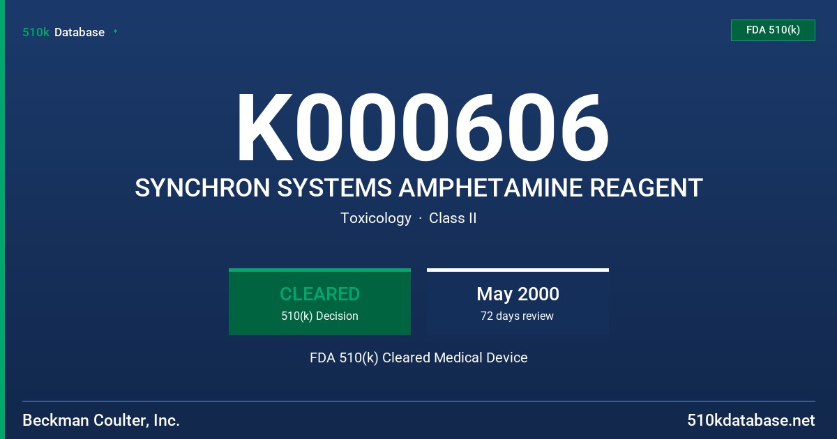 K000606 SYNCHRON SYSTEMS AMPHETAMINE REAGENT FDA 510(k) Cleared Medical Device
