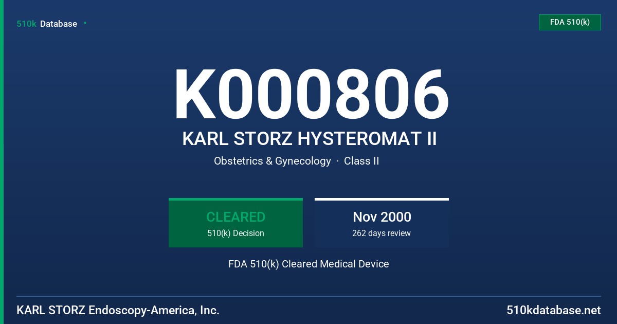 K000806 KARL STORZ HYSTEROMAT II FDA 510(k) Cleared Medical Device