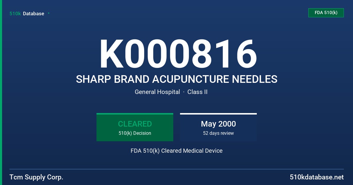 K000816 SHARP BRAND ACUPUNCTURE NEEDLES FDA 510(k) Cleared Medical Device