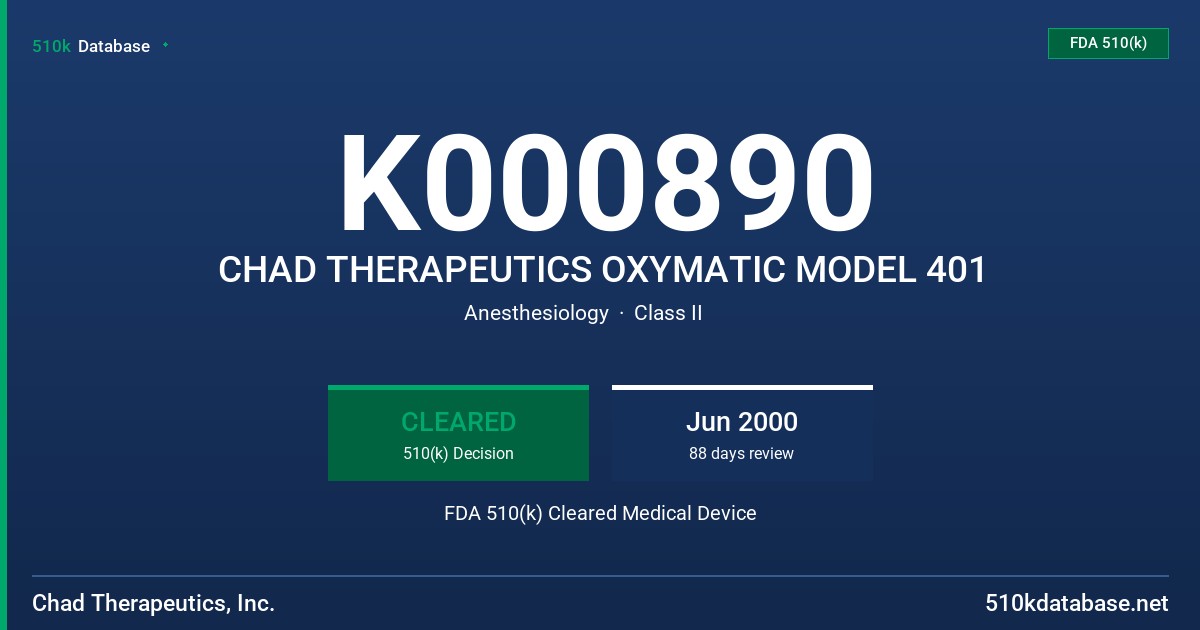 K000890 CHAD THERAPEUTICS OXYMATIC MODEL 401 FDA 510(k) Cleared Medical Device