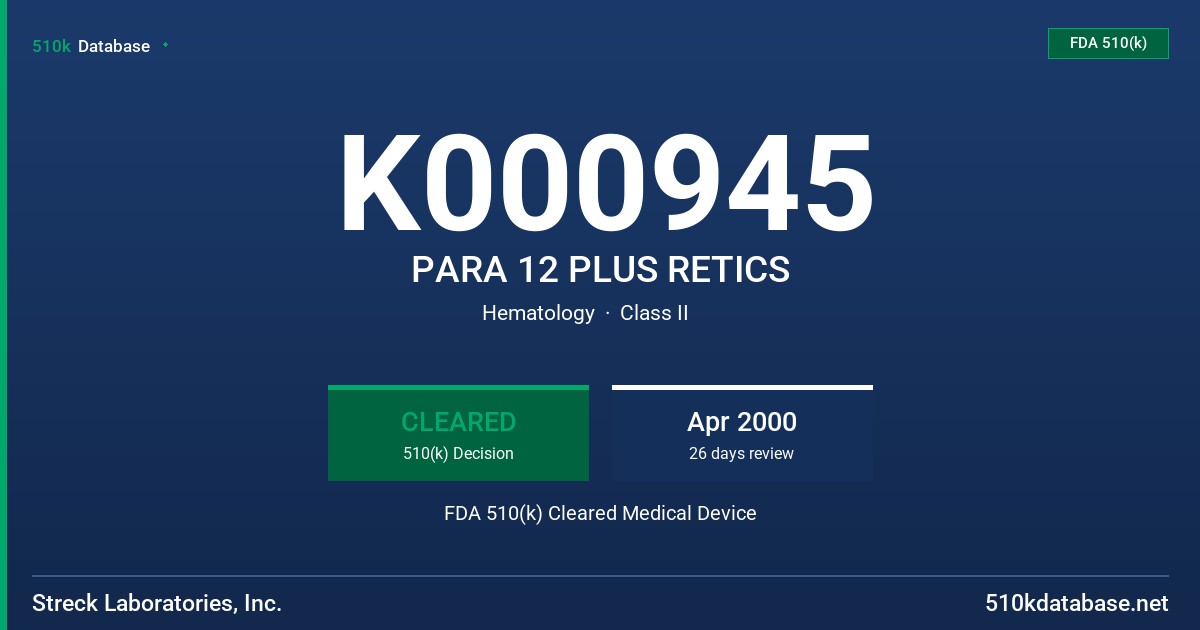 K000945 PARA 12 PLUS RETICS FDA 510(k) Cleared Medical Device