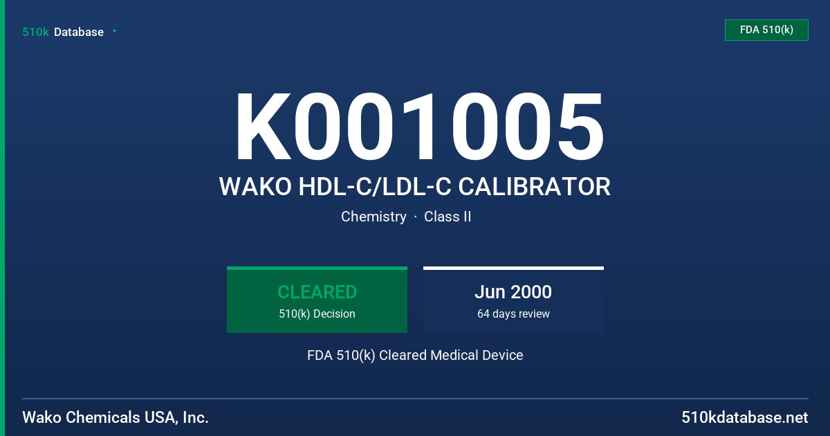 K001005 WAKO HDL-C/LDL-C CALIBRATOR FDA 510(k) Cleared Medical Device