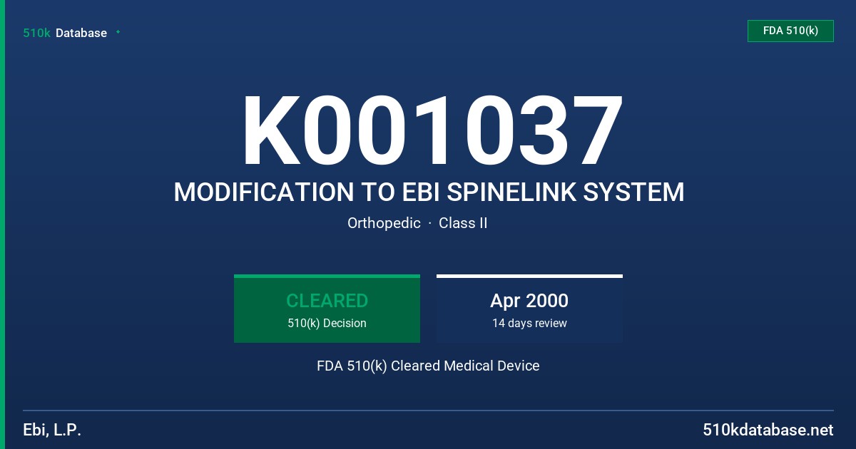 K001037 MODIFICATION TO EBI SPINELINK SYSTEM FDA 510(k) Cleared Medical Device