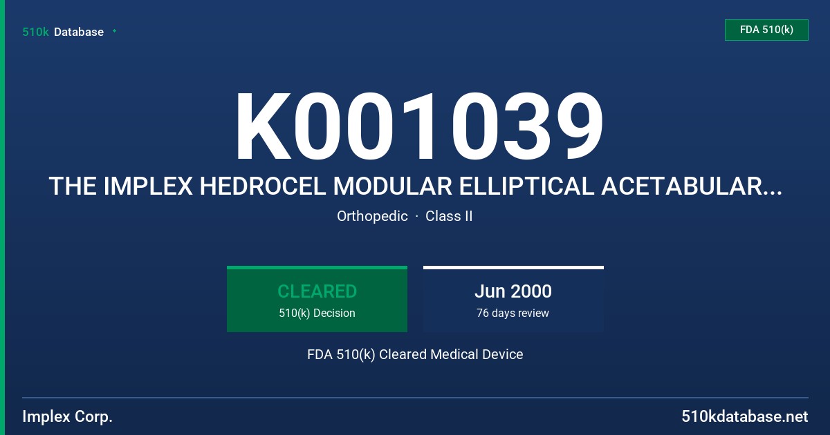 K001039 THE IMPLEX HEDROCEL MODULAR ELLIPTICAL ACETABULAR CUP FDA 510(k) Cleared Medical Device