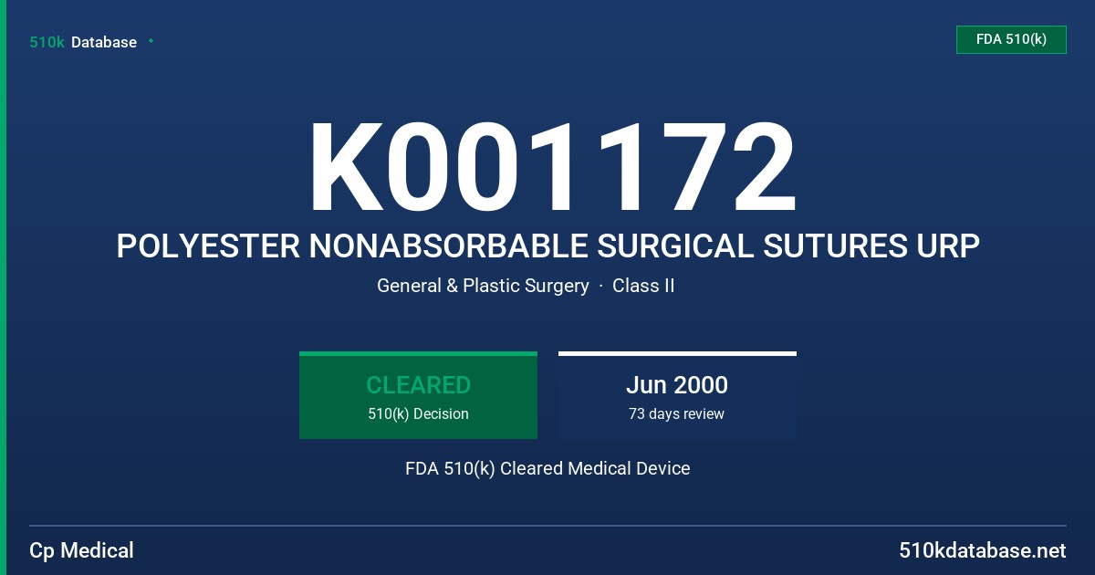 K001172 POLYESTER NONABSORBABLE SURGICAL SUTURES URP FDA 510(k) Cleared Medical Device