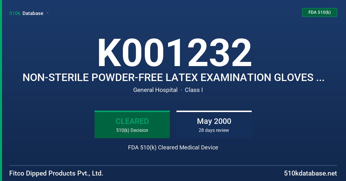 K001232 NON-STERILE POWDER-FREE LATEX EXAMINATION GLOVES WITH PROTEIN LABELING CLAIM 50 MICROGRAMS OR LESS FDA 510(k) Cleared Medical Device