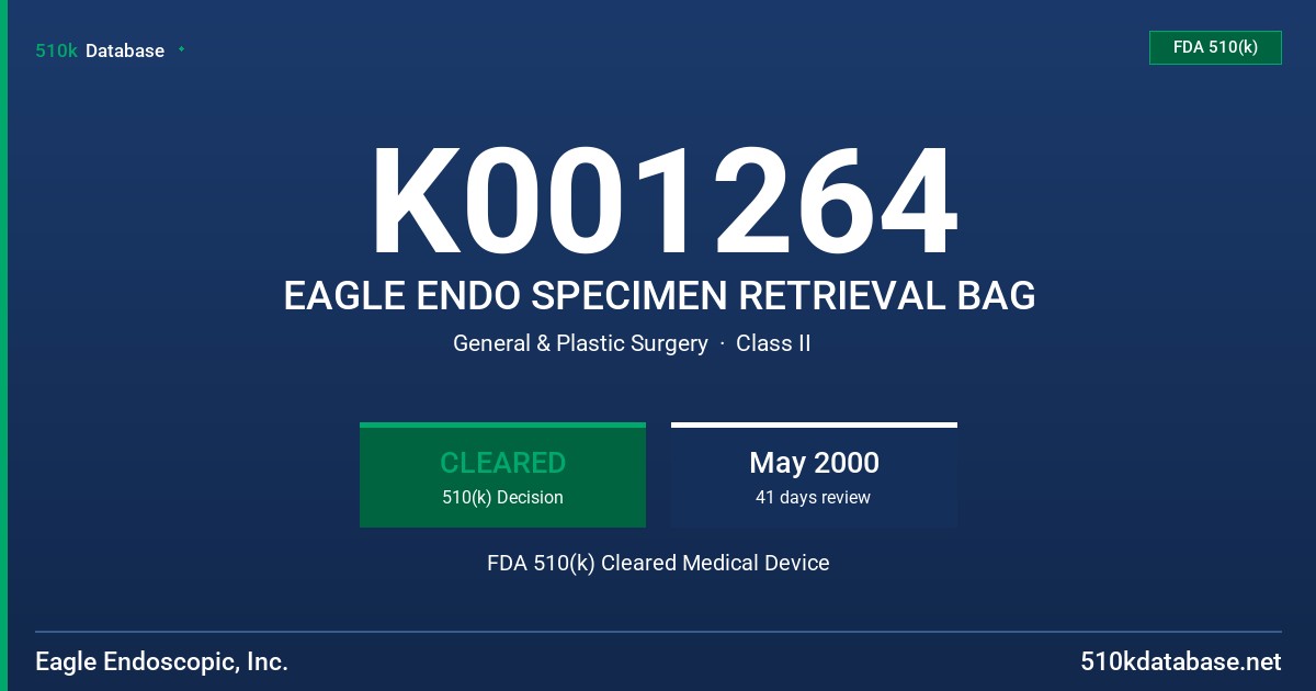 K001264 EAGLE ENDO SPECIMEN RETRIEVAL BAG FDA 510(k) Cleared Medical Device
