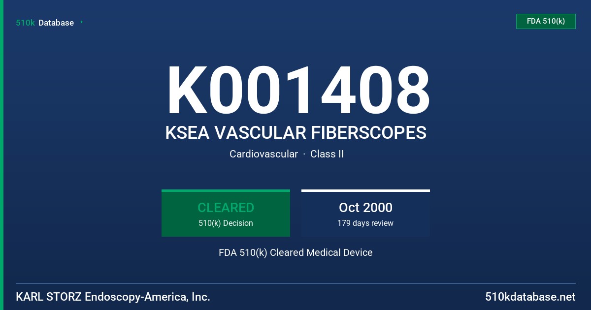 K001408 KSEA VASCULAR FIBERSCOPES FDA 510(k) Cleared Medical Device
