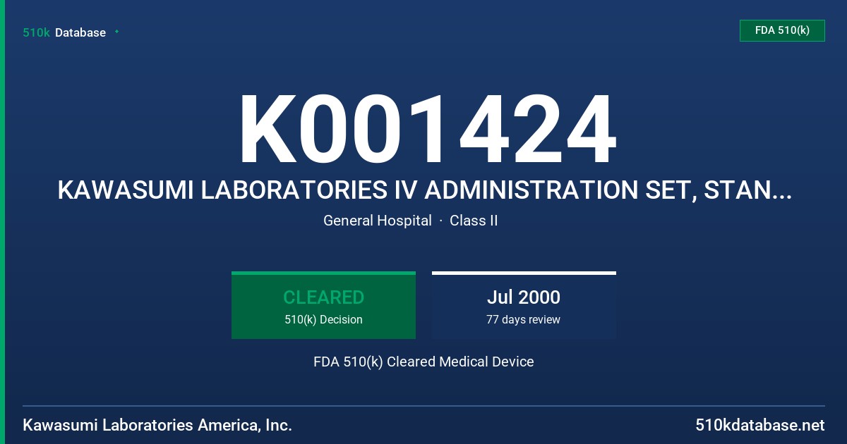 K001424 KAWASUMI LABORATORIES IV ADMINISTRATION SET, STANDARD FDA 510(k) Cleared Medical Device