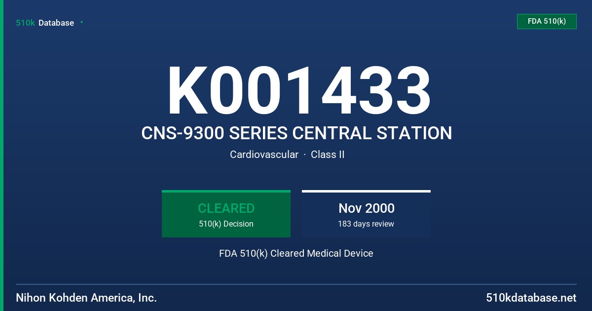 K001433 CNS-9300 SERIES CENTRAL STATION FDA 510(k) Cleared Medical Device