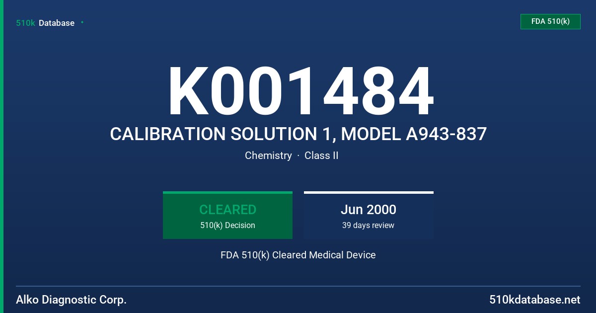 K001484 CALIBRATION SOLUTION 1, MODEL A943-837 FDA 510(k) Cleared Medical Device
