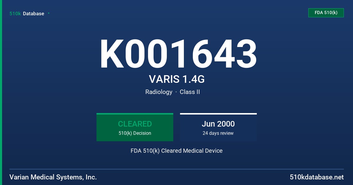 K001643 VARIS 1.4G FDA 510(k) Cleared Medical Device