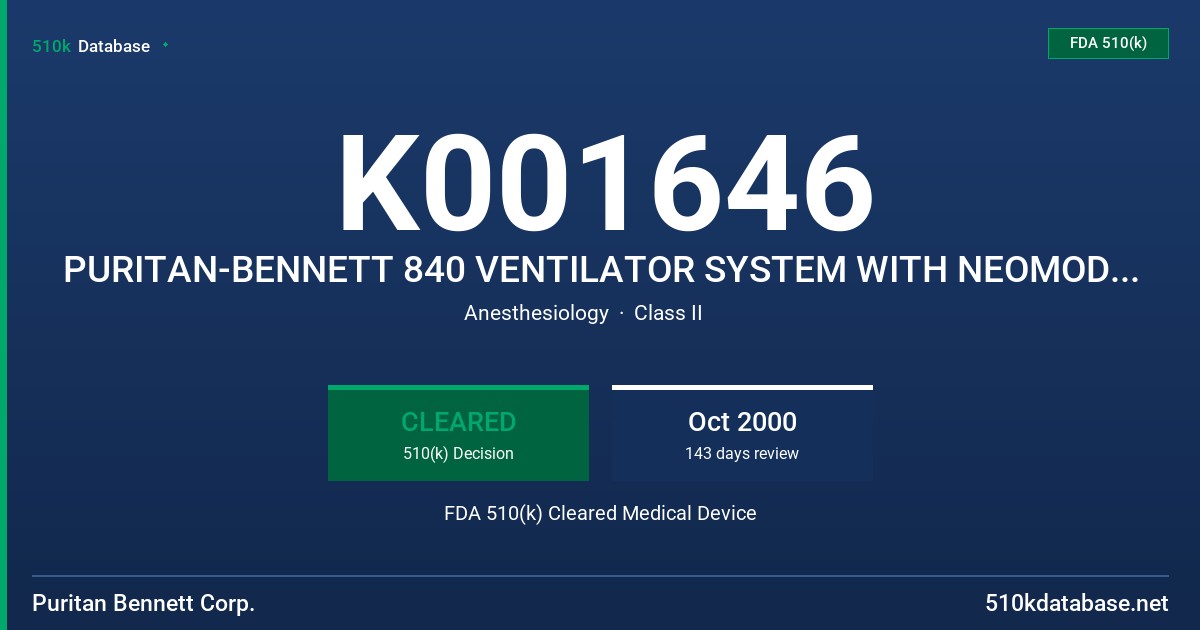 K001646 PURITAN-BENNETT 840 VENTILATOR SYSTEM WITH NEOMODE OPTION FDA 510(k) Cleared Medical Device