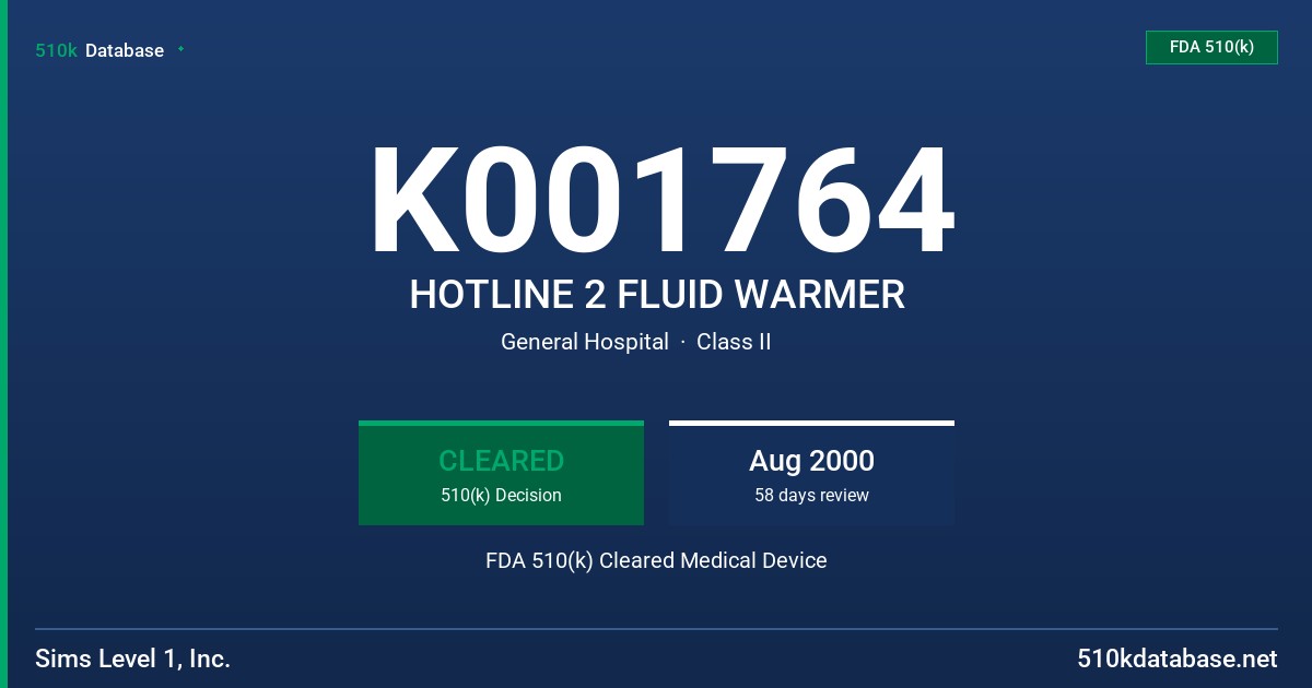 K001764 HOTLINE 2 FLUID WARMER FDA 510(k) Cleared Medical Device