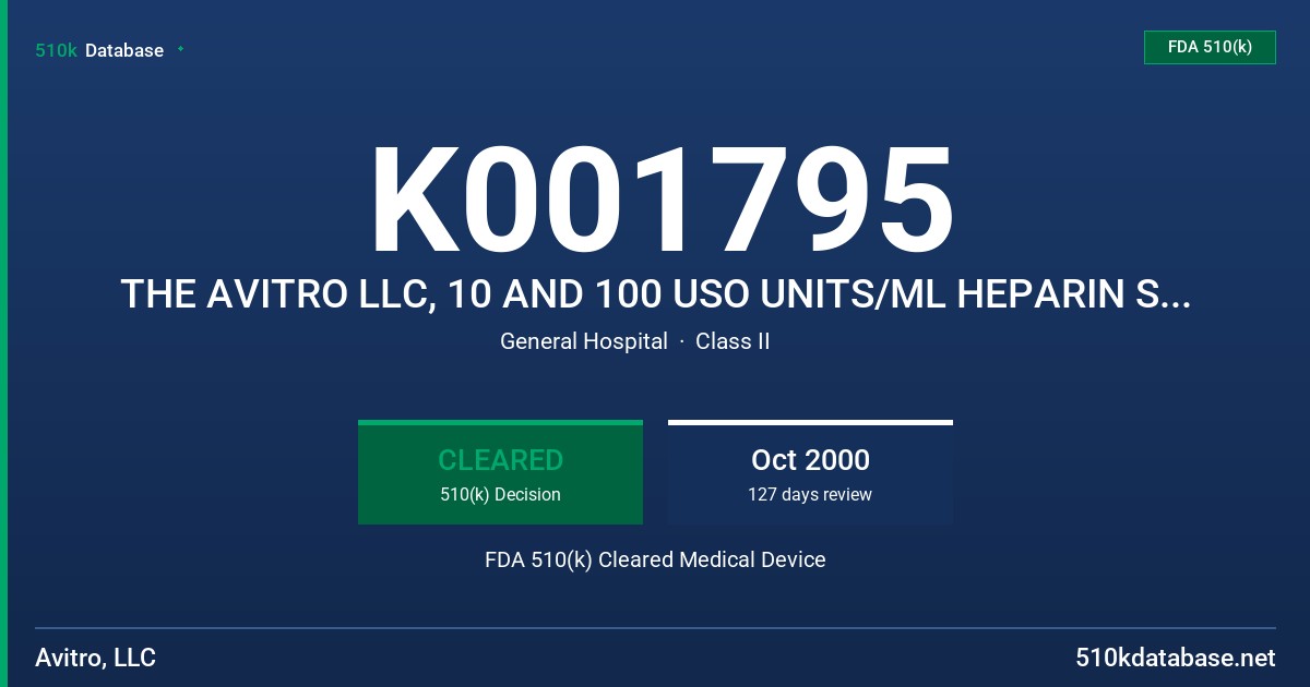 K001795 THE AVITRO LLC, 10 AND 100 USO UNITS/ML HEPARIN SODIUM VAFD FDA 510(k) Cleared Medical Device