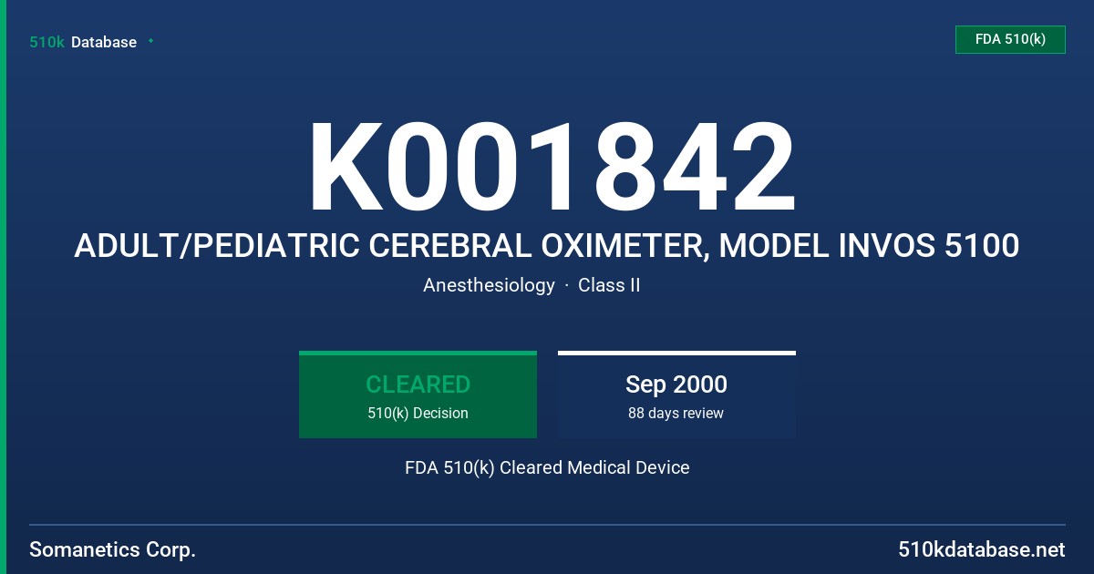 K001842 ADULT/PEDIATRIC CEREBRAL OXIMETER, MODEL INVOS 5100 FDA 510(k) Cleared Medical Device
