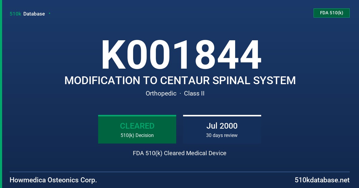 K001844 MODIFICATION TO CENTAUR SPINAL SYSTEM FDA 510(k) Cleared Medical Device