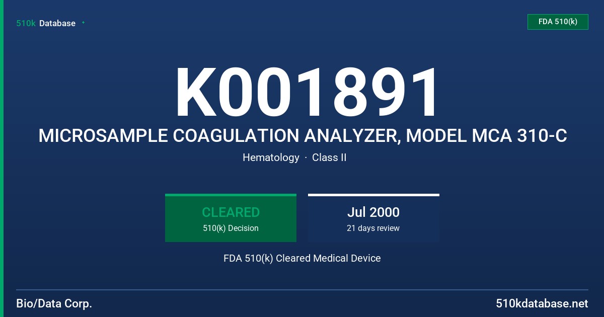 K001891 MICROSAMPLE COAGULATION ANALYZER, MODEL MCA 310-C FDA 510(k) Cleared Medical Device