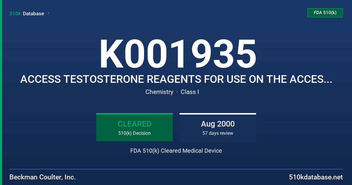 K001935 ACCESS TESTOSTERONE REAGENTS FOR USE ON THE ACCESS IMMUNOASSAY ANALYZER, MODELS 33560, 33565 FDA 510(k) Cleared Medical Device