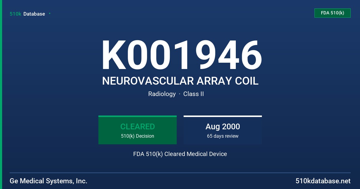 K001946 NEUROVASCULAR ARRAY COIL FDA 510(k) Cleared Medical Device