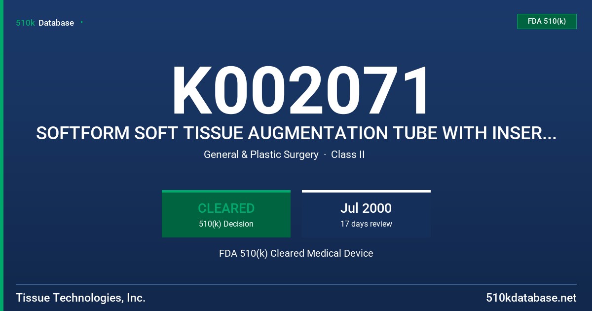 K002071 SOFTFORM SOFT TISSUE AUGMENTATION TUBE WITH INSERTION TOOL MODIFICATIONS FOR STRANDS AND SUTURE HOLES FDA 510(k) Cleared Medical Device