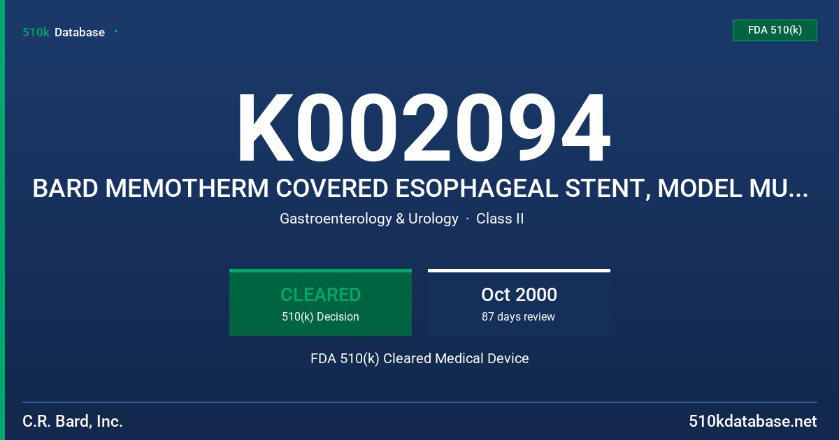 K002094 BARD MEMOTHERM COVERED ESOPHAGEAL STENT, MODEL MULTIPLE FDA 510(k) Cleared Medical Device