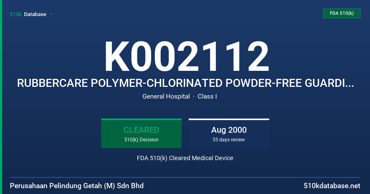 K002112 RUBBERCARE POLYMER-CHLORINATED POWDER-FREE GUARDIAN POLYMER-CHLORINATED POWDER-FREE FDA 510(k) Cleared Medical Device